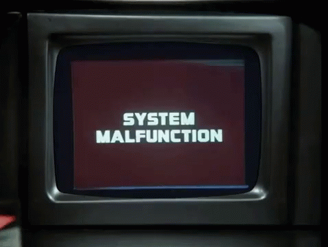 malfunction-system-malfunction.gif